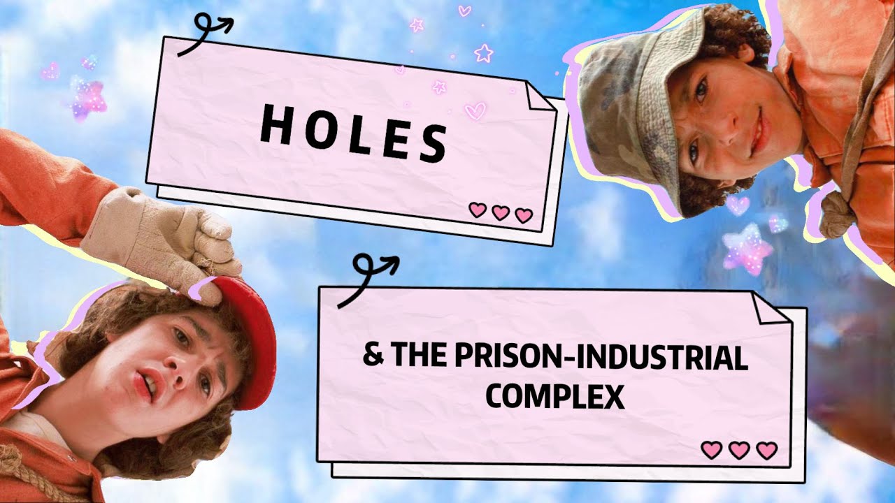 Holes & The Prison-Industrial Complex