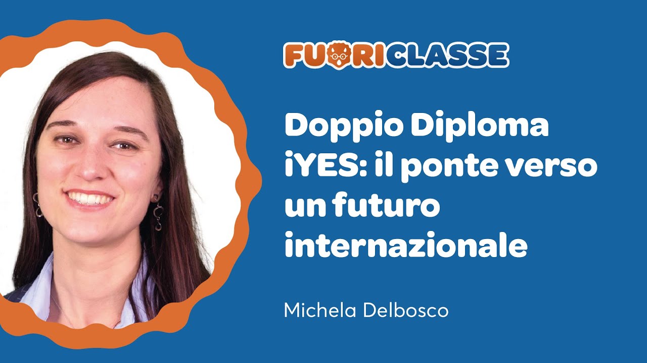 FuoriClasse -  Doppio Diploma iYES:  il ponte verso un futuro internazionale -  Didacta 2025