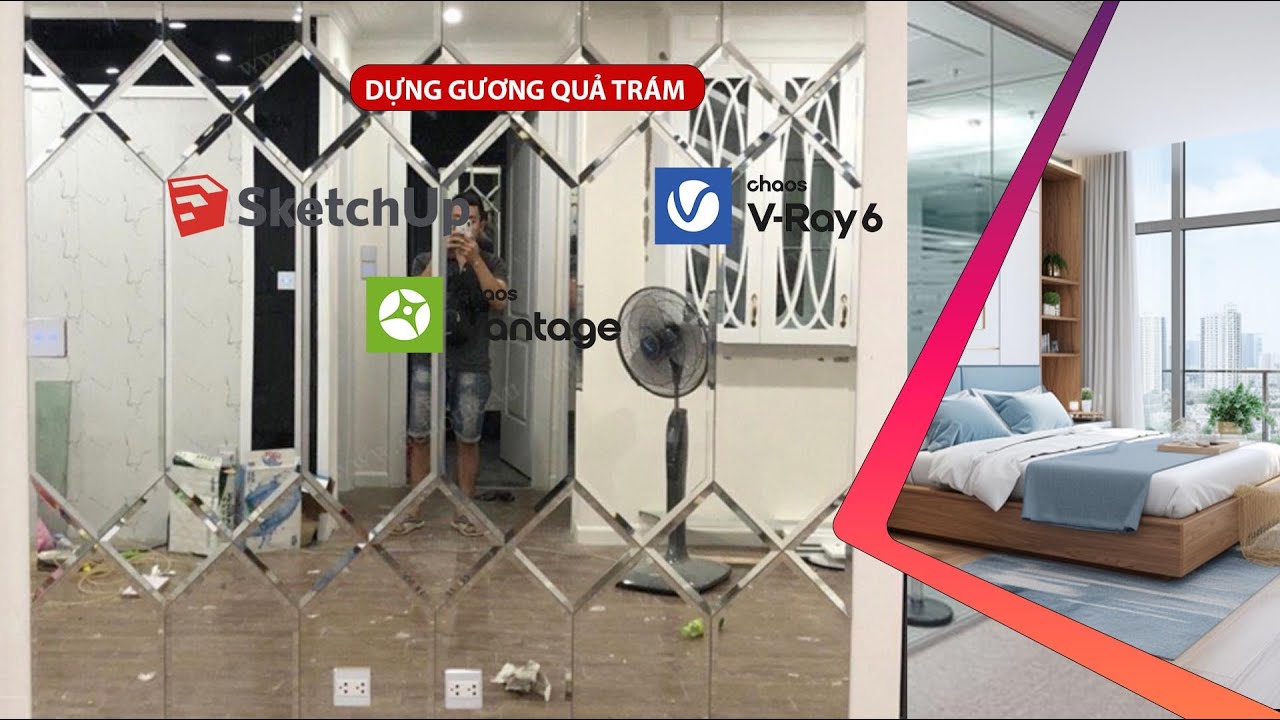 DỰNG GƯƠNG QUẢ TRÁM - PHẦN MỀM SKETCHUP - VRAY