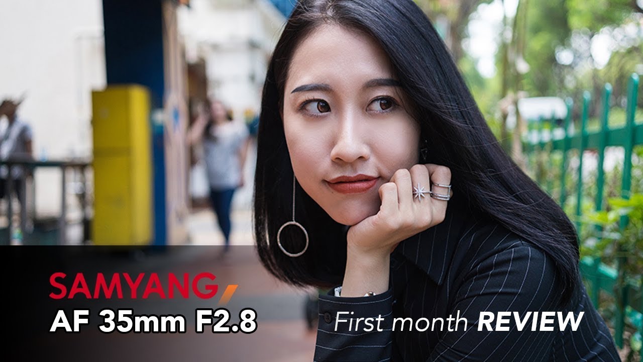 SAMYANG AF 35mm F2.8 Lens – First Month REVIEW!