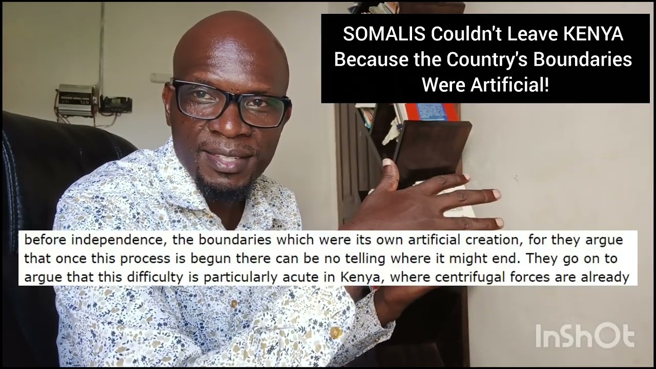 Сомалийцы не могли покинуть Кению, потому что границы страны были искусственными!