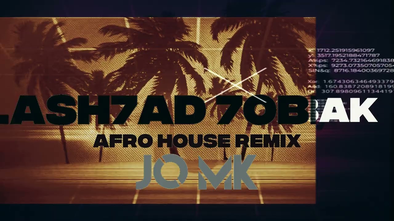 Lash7ad 7obbak  [ JO MK - ARABIC AFRO HOUSE REMIX ] - NAJWA KARAM