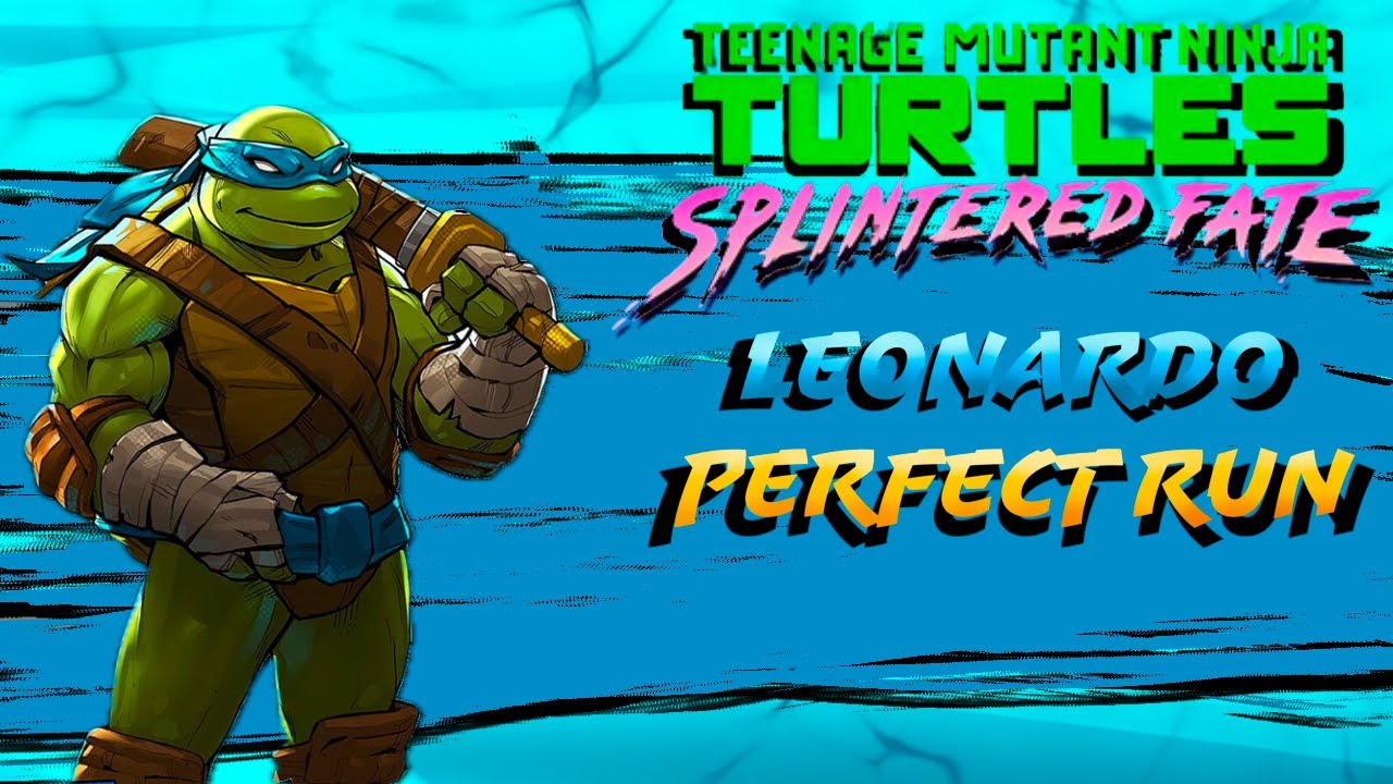 TMNT Splintered Fate - Leo perfect run