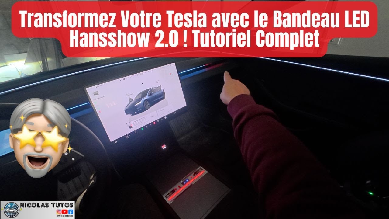 Transformez Votre Tesla avec le Bandeau LED Hansshow 2.0 ! Tutoriel Complet
