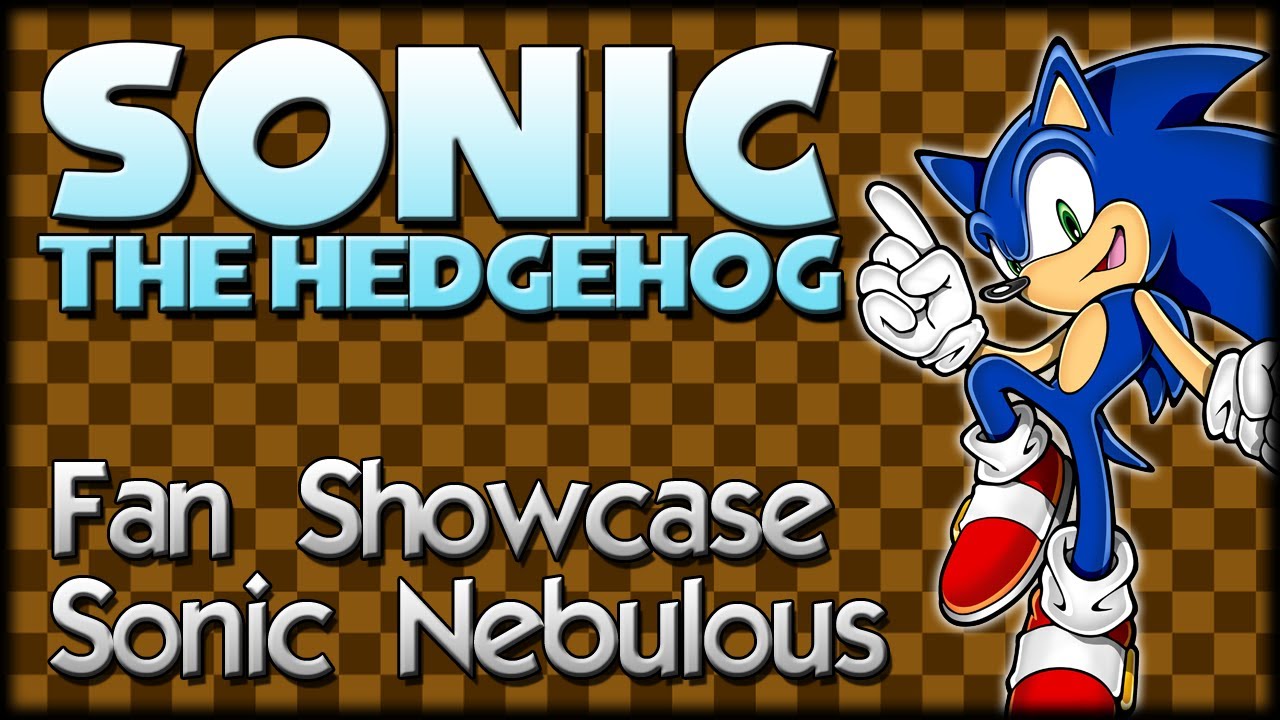 Sonic Fan Showcase : Sonic Nebulous