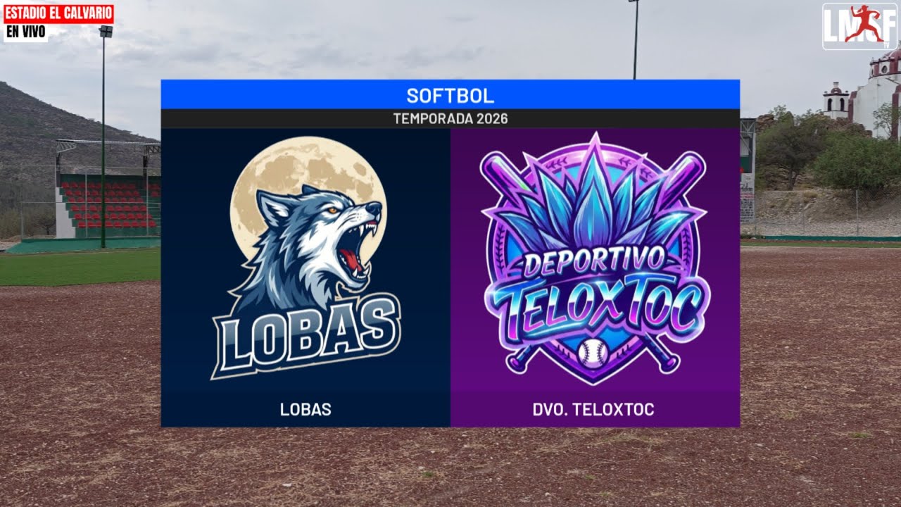 LOBAS VS DVO. TELOXTOC | TEMPORADA 2026