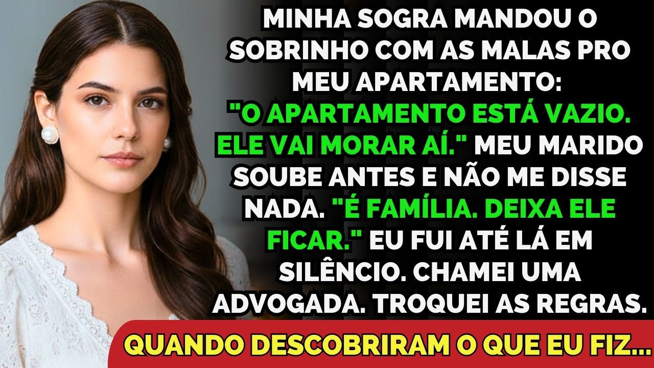 Minha Sogra Mandou O Sobrinho Morar No Meu Apartamento Sem Me Perguntar — Eu Cheguei Antes Que...