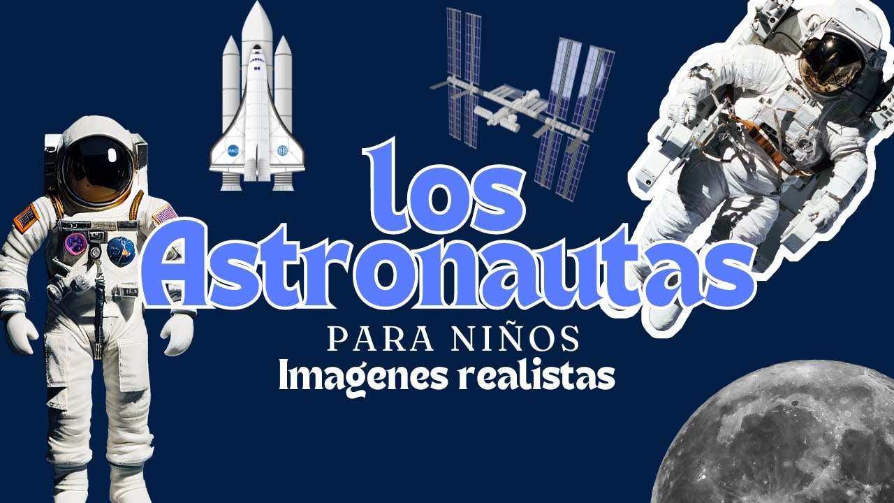 Los Astronautas - Videos educativos - Montessori Momers