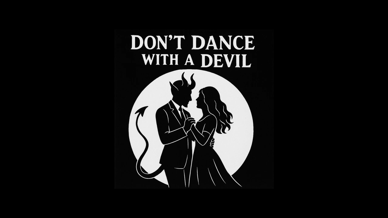 Don't Dance With a Devil