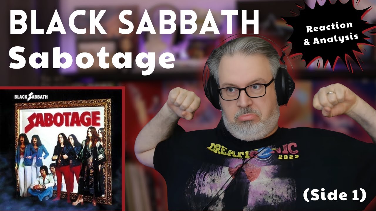 BLACK SABBATH: SABOTAGE (side 1) | Celebrating its 50th Anniversary - reaction & analysis | Ep. 987