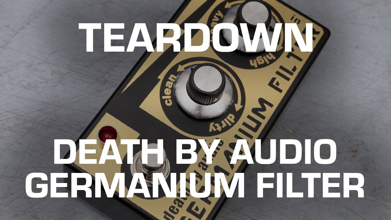 Death by Audio Germanium Filter Teardown! See what's inside!