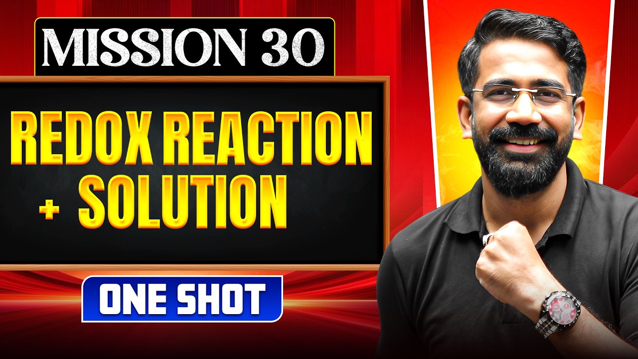 REDOX REACTION + SOLUTION in ONE SHOT || All Concepts, Tricks & PYQ || NEET 2026