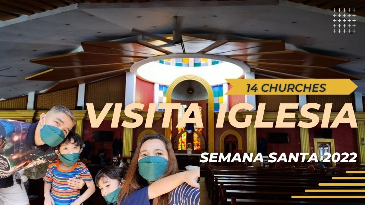 Visita Iglesia 2022 | Good Friday | Semana Santa 2022 | Holy Week