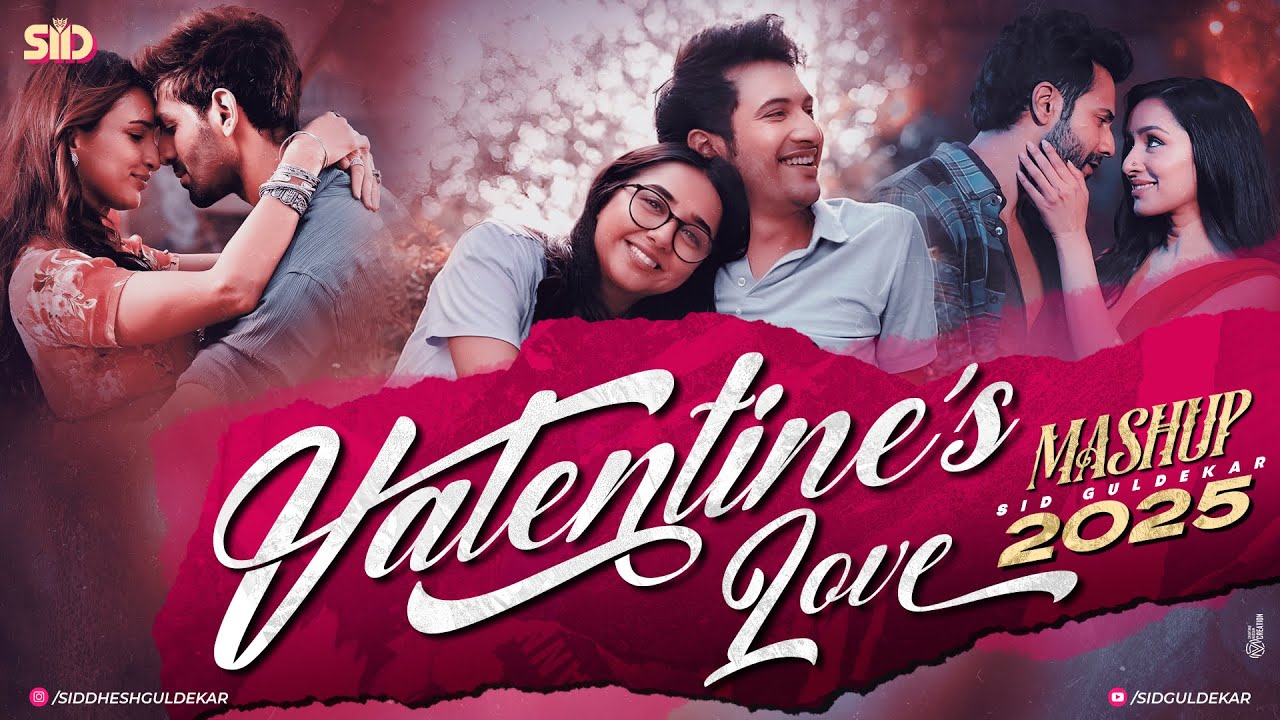 Valentine Mashup 2025 | Nonstop Jukebox | Sid Guldekar | 2025 Love Mashup