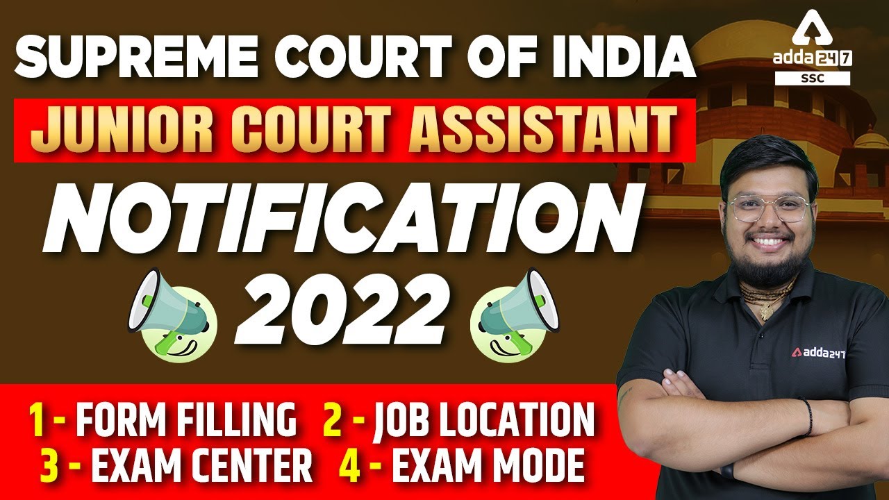SUPREME COURT OF INDIA Junior Court Assistant Notification 2022 | Form Filling | Job Location | Exam