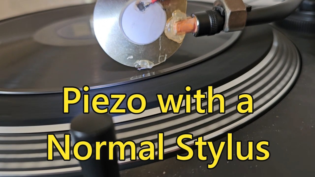 Piezo using a nomal stylus instead of a steel needle,