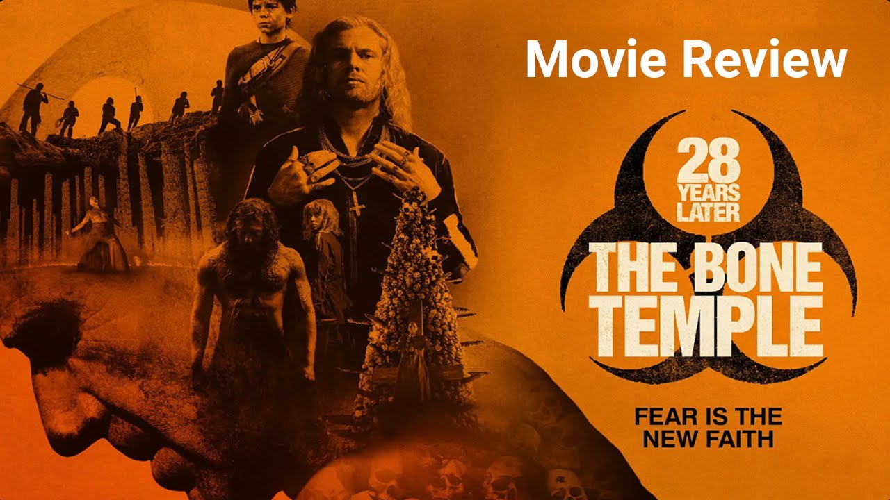 28 Years Later: The Bone Temple | Review