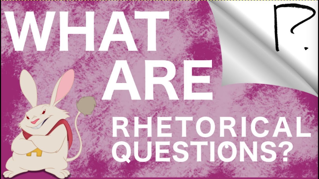 What is a Rhetorical Question?
