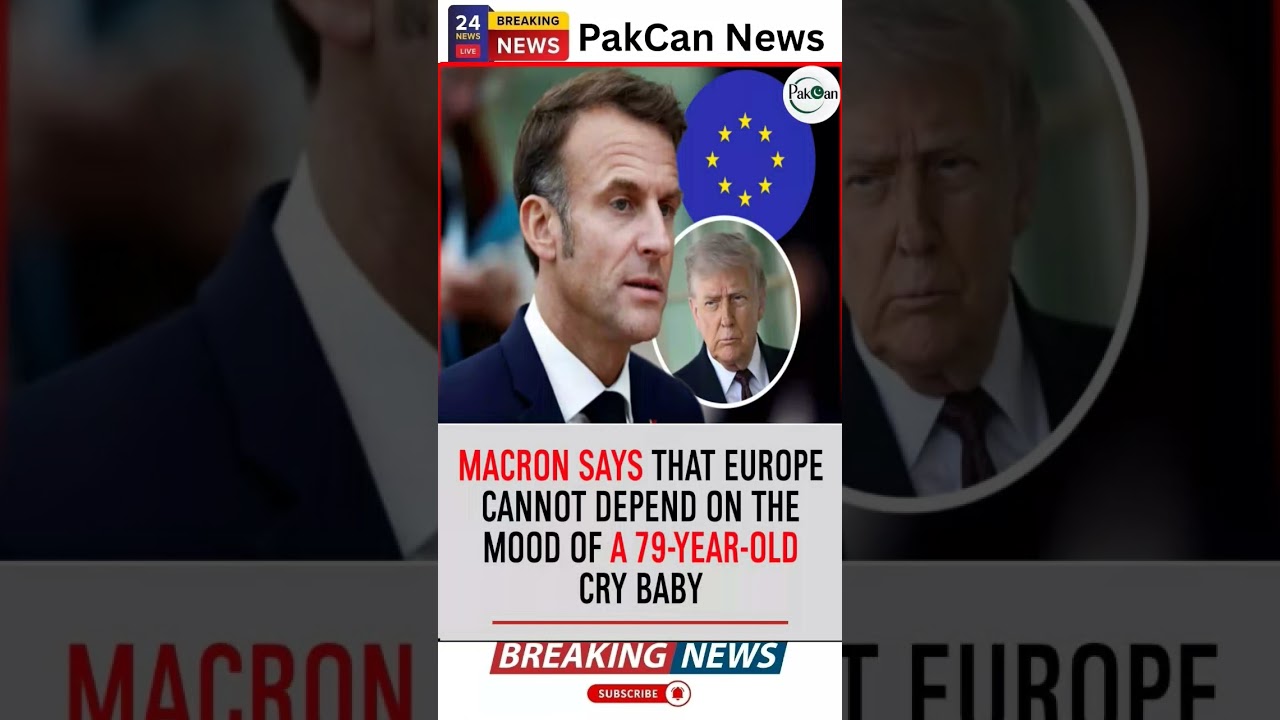 Macron Pushes for European Independence, Debate Erupts | PakCan News
