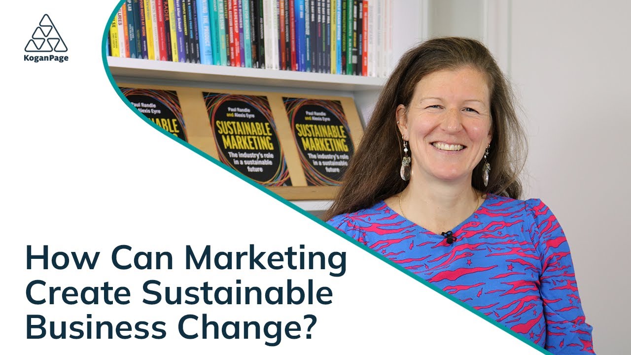 How Can Marketing Create Sustainable Business Change?