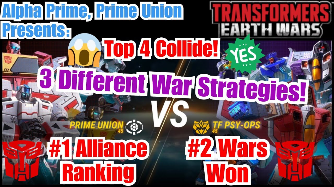 Prime Union VS TF Psy Ops. Top 4, 3 different Cybertron War Strategies! Transformers: Earth Wars