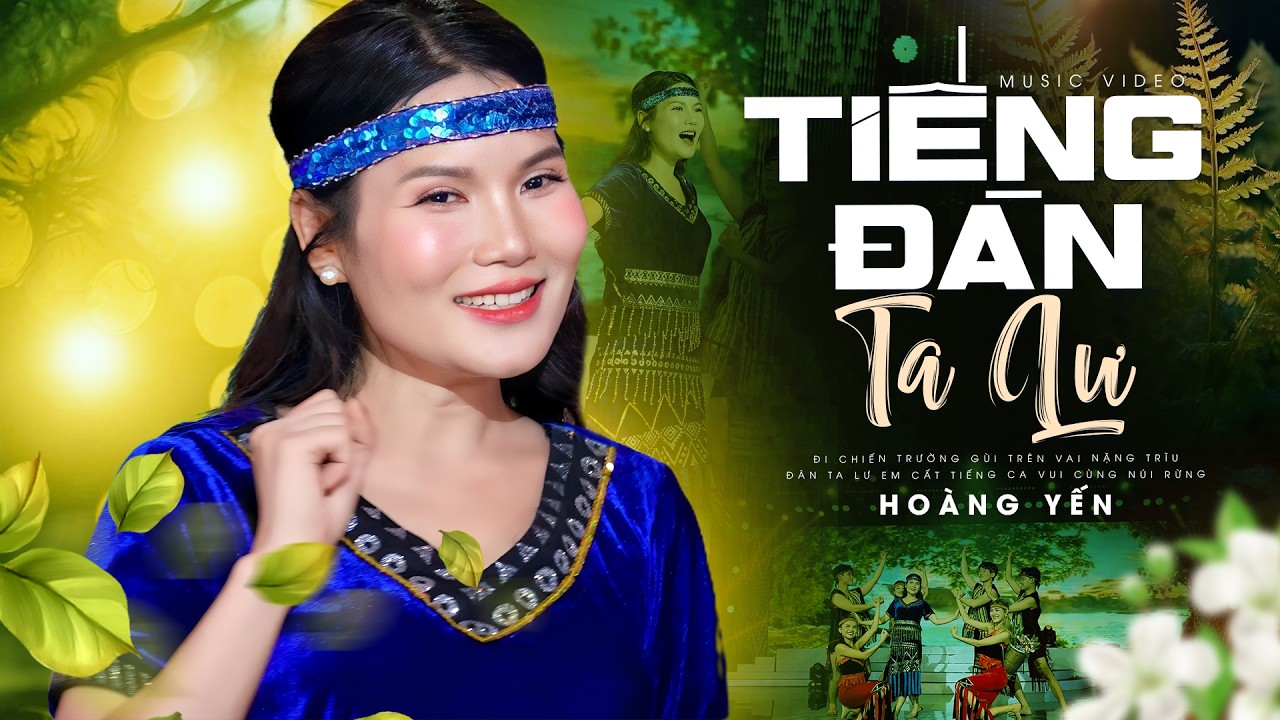 Tiếng Đàn Ta Lư - Hoàng Yến | Giọng Ca Thánh Thót Khiến Núi Rừng Rung Chuyển