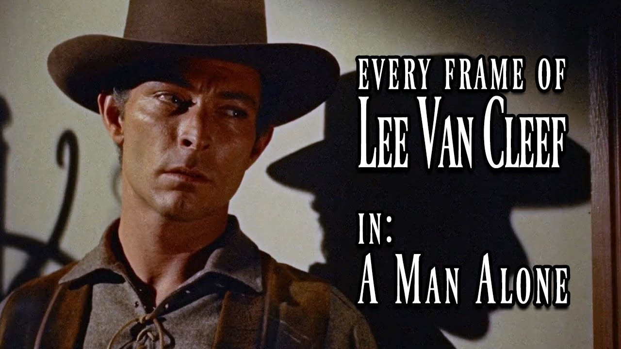 Every Frame of Lee Van Cleef in - A Man Alone (1955)