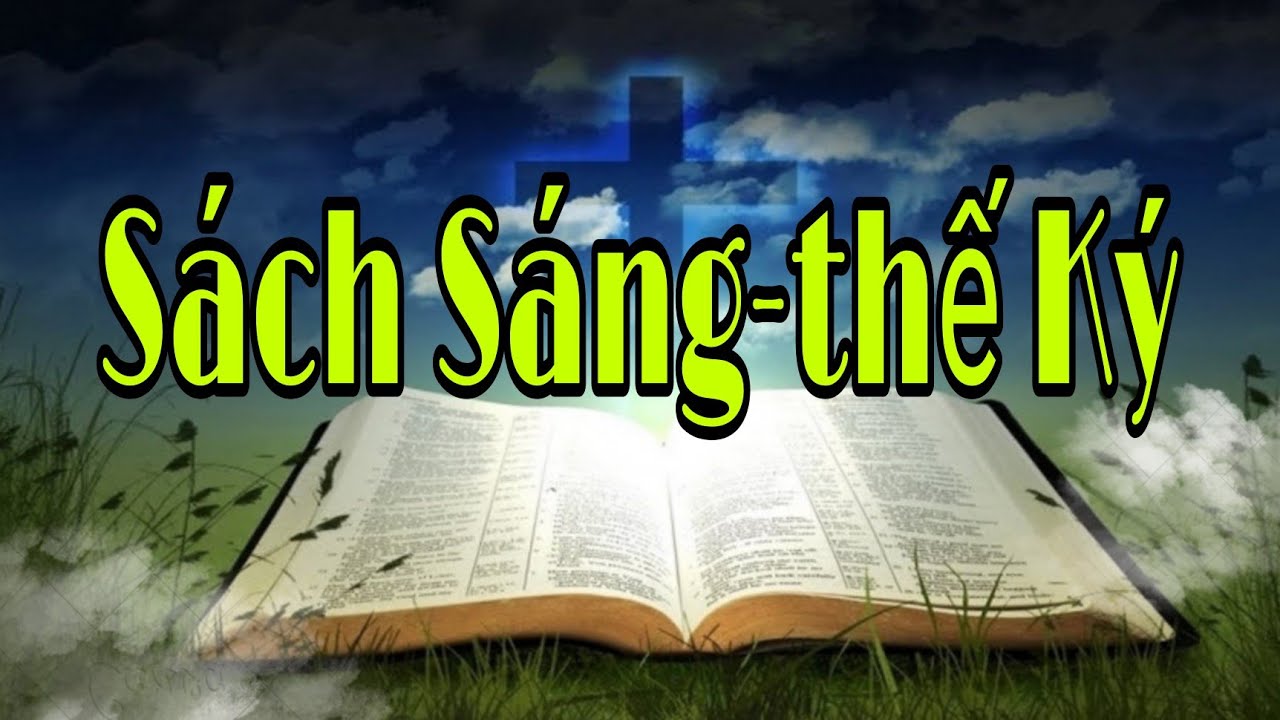 S&aacute;ch S&aacute;ng Thế K&yacute; | Kinh Th&aacute;nh trọn bộ | S&aacute;ch Kinh Th&aacute;nh