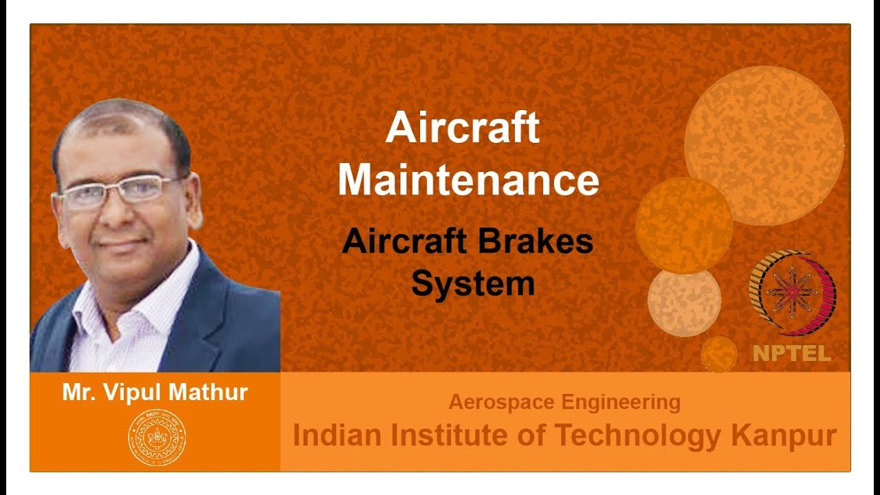 Lecture 07   Aircraft Brakes System