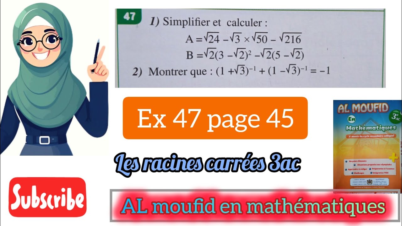 Al moufid en mathématiques exercice 47 page 45 les racines carrées 3 ème année collège (3ac)