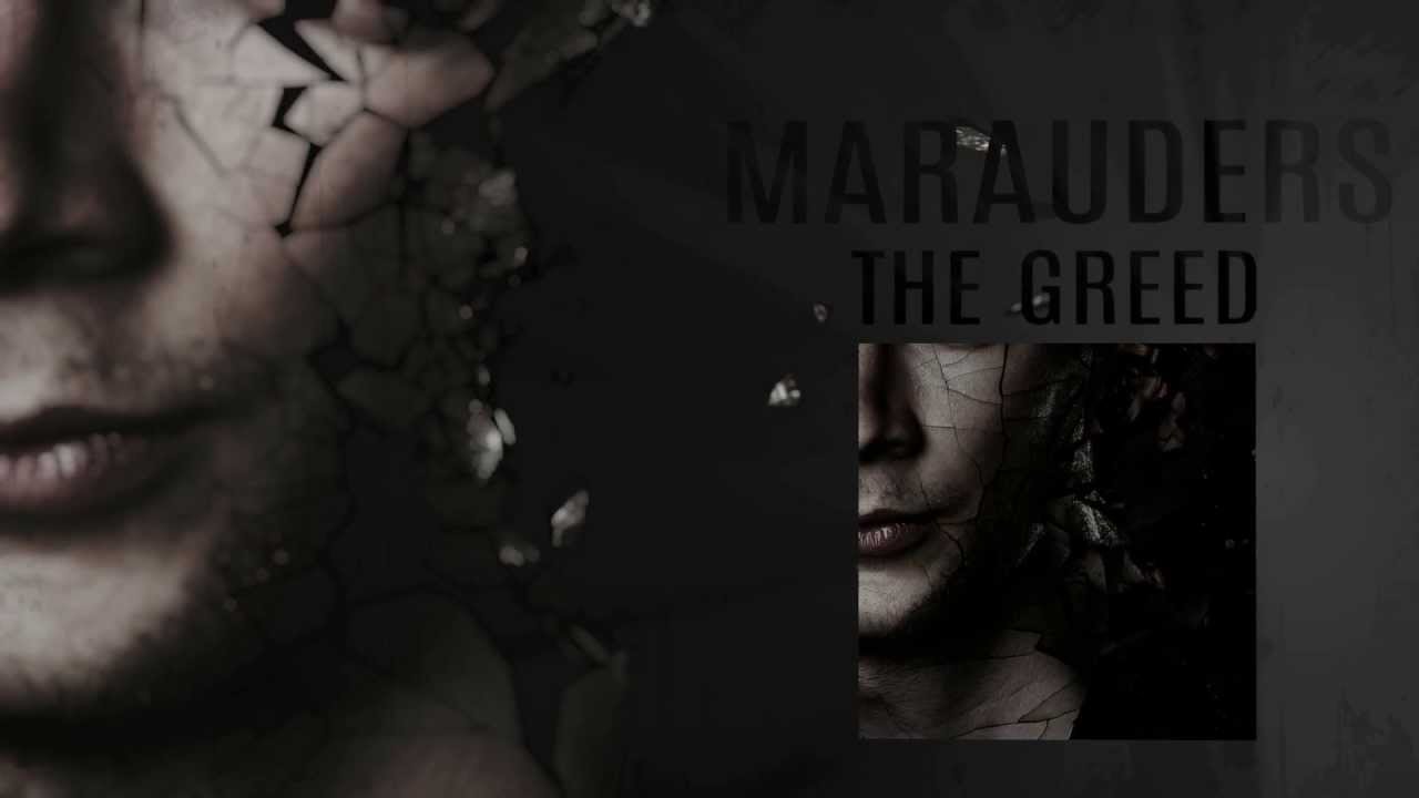 MARAUDERS - The Greed
