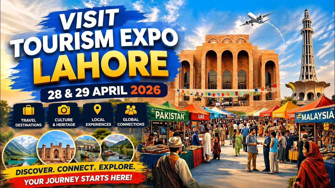 Punjab Tourism Expo 2026 | PAKISTAN PUNJAB TOURISM EXPO IN LAHORE
