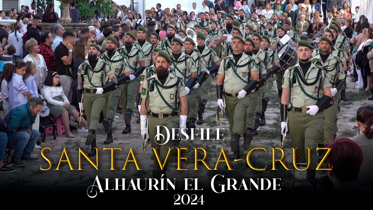 Desfile SANTA VERA CRUZ ⁴ᴷ | Alhaurín el Grande 2024