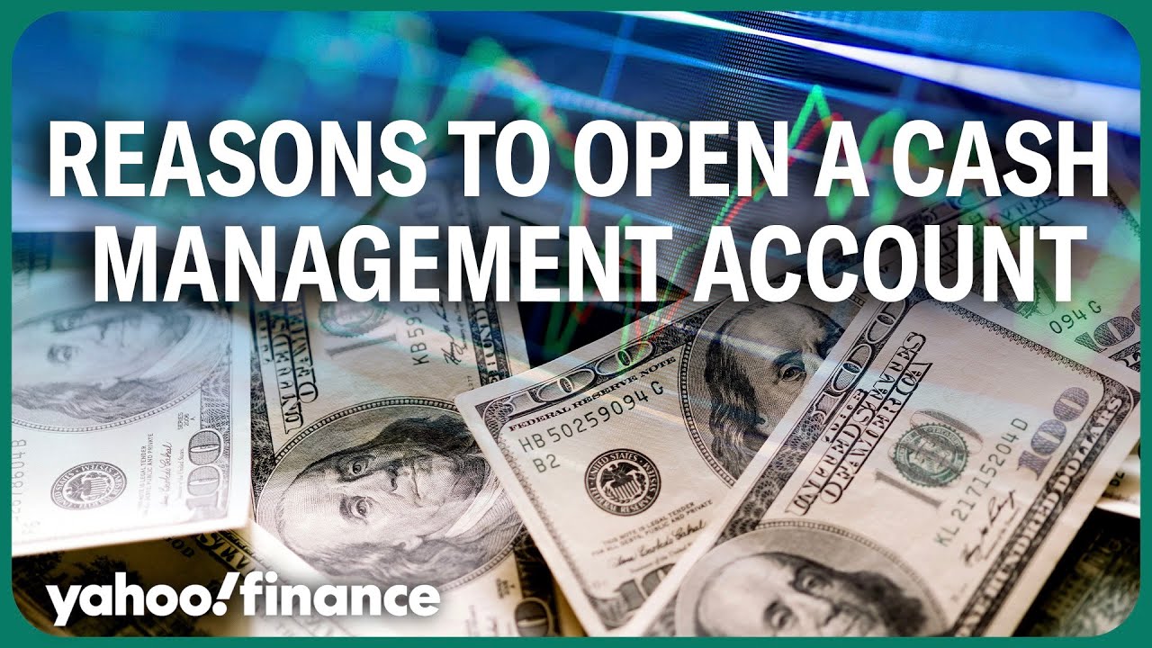 Top reasons to open a cash management account
