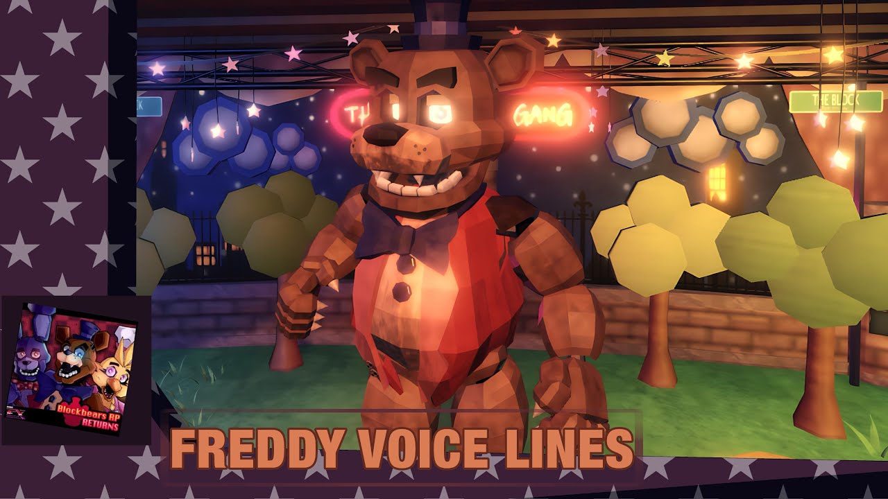 BLOCKBEARS RETURNS RP - Freddy Blockbear [VOICE LINES] “1”