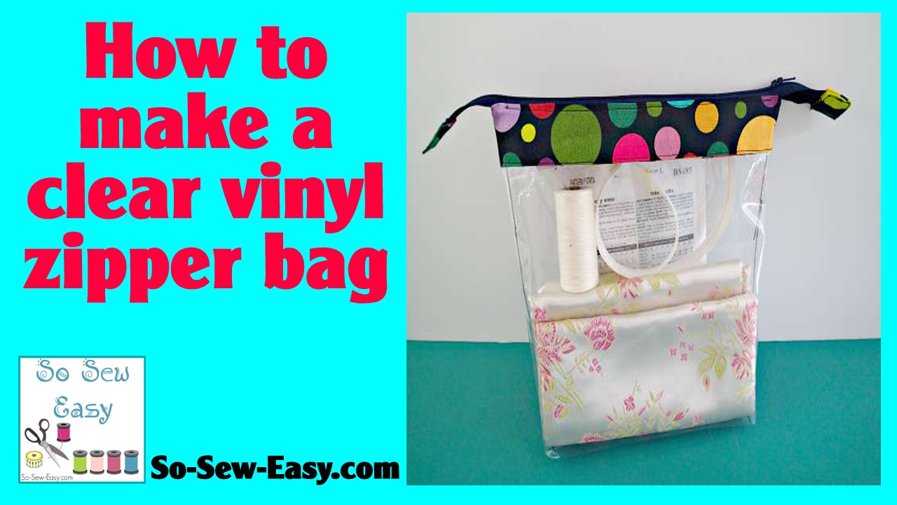 How to make Clear vinyl zipper bags