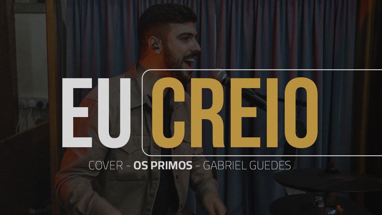 COVER- EU CREIO (Gabriel Guedes) - Lucas Massone (Os Primos)