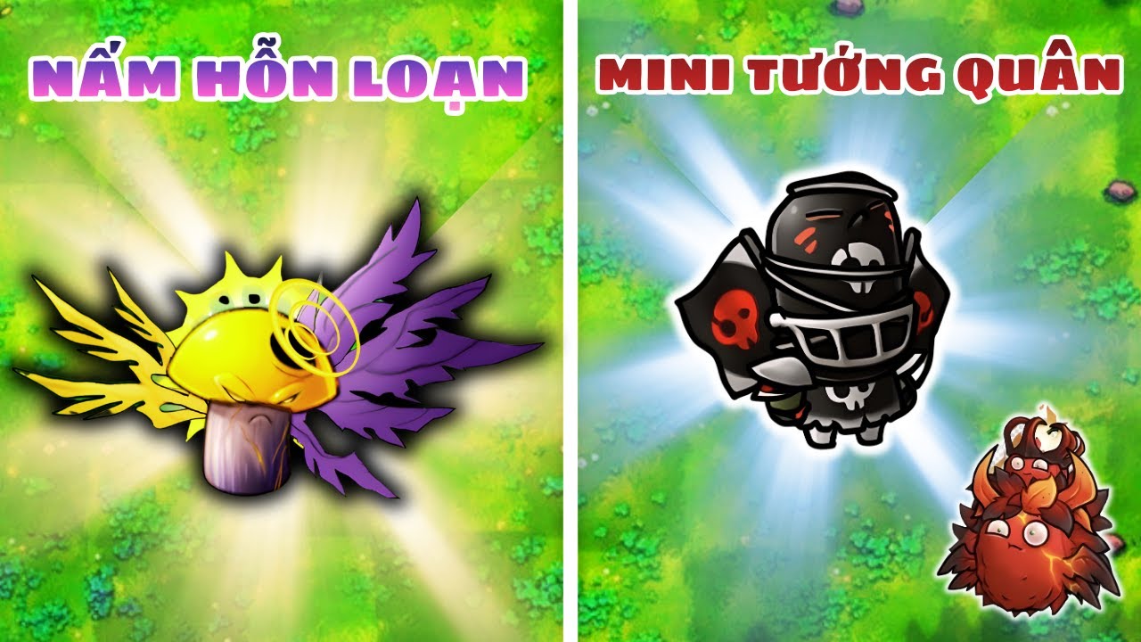 SỨC MẠNH ĐIÊN RỒ CỦA NẤM HỖN LOẠN & MINI TƯỚNG QUÂN TRONG PLANTS vs ZOMBIES FUSION