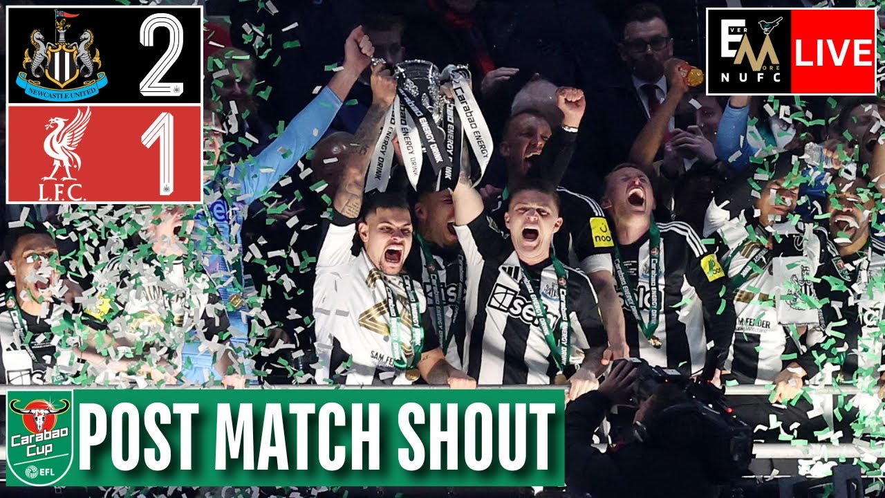 LEGENDS! NEWCASTLE WIN THE CARABAO CUP | NUFC LIVE REACTION | Newcastle United 2-1 Liverpool