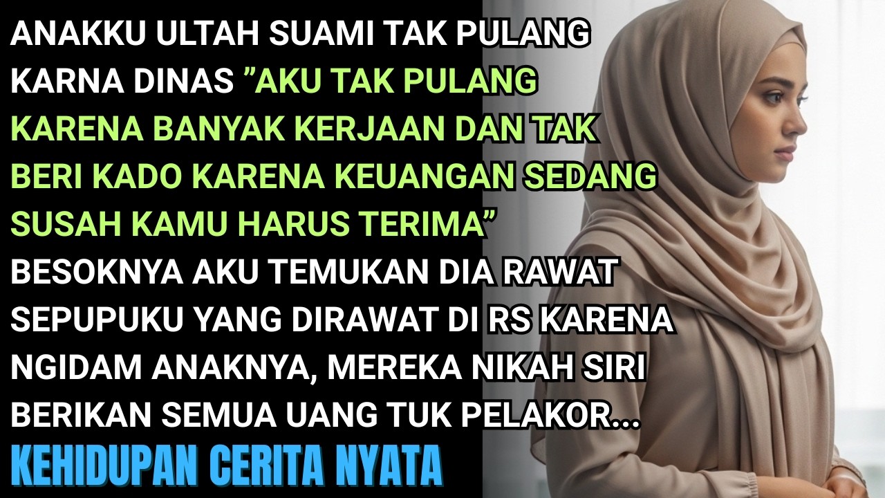 SUAMI TOLAK PULANG RAYAKAN ULTAH ANAK ALASAN SIBUK DINAS KUPERGOKI RAWAT SEPUPUKU HAMIL ANAKNYA-AWAS