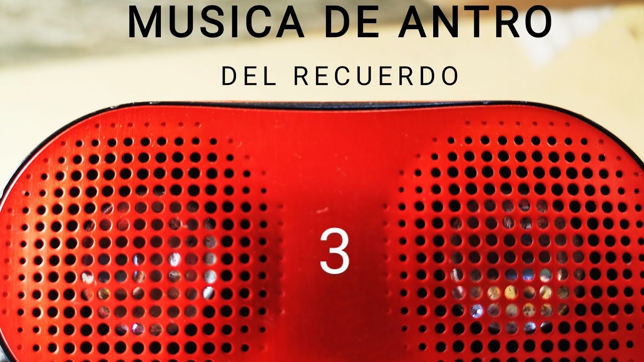 Musica de Antro ( recuerdo 3
