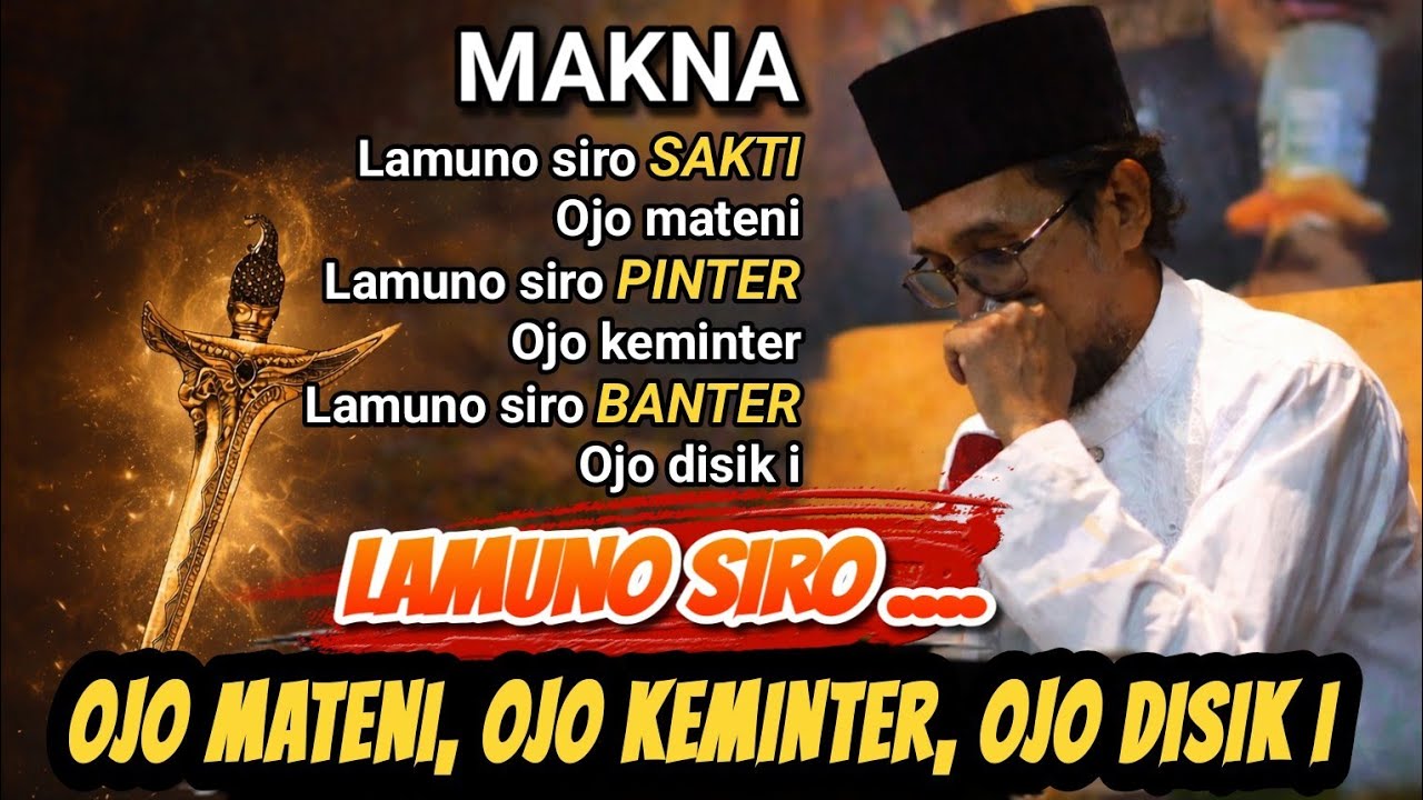 KH. MUKHLASON ROSYID 💥MAKNA LAMUNO SIRO SAKTI OJO MATENI