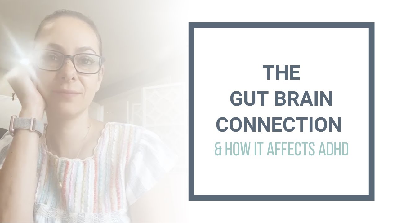 The Gut Brain Connection & How It Affects ADHD