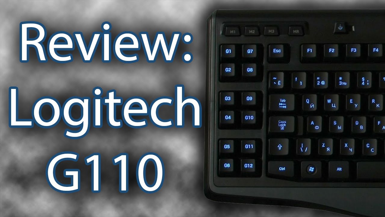 Review: Logitech G110 Gaming Keyboard
