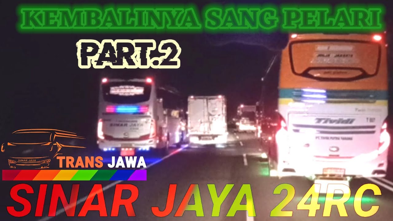 KEMBALINYA SANG PELARI SINAR JAYA 24RC PART.2