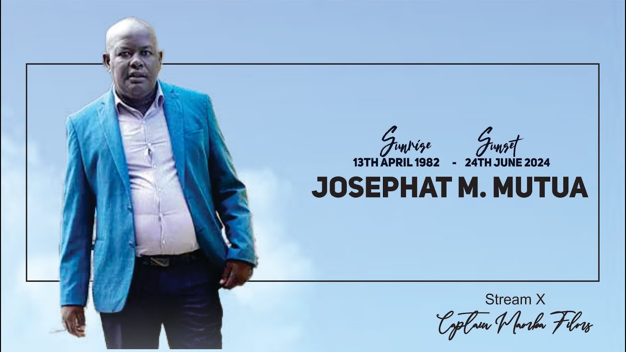 BURIAL LIVESTREAM OF THE LATE  JOSEPHAT M. MUTUA