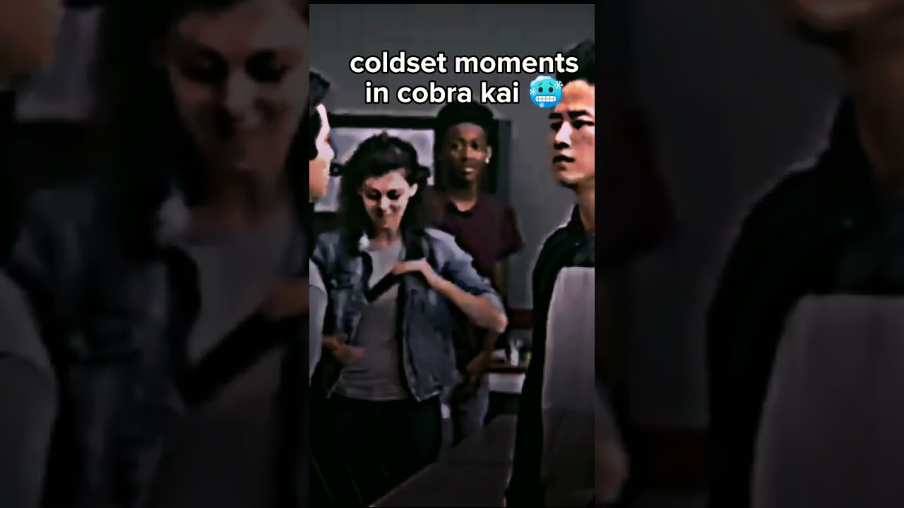 coldset moments in cobra kai 🥶