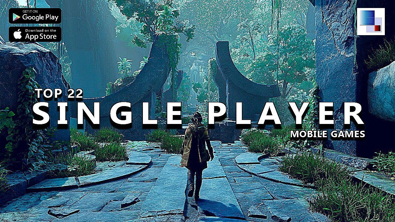 Top 22 Best Single Player Android & iOS Offline Games 2024