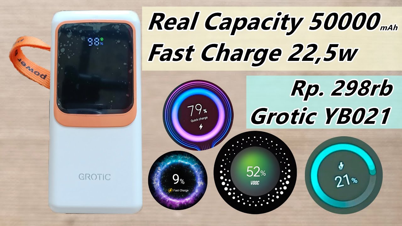 Test Powerbank Grotic YB021 Kapasitas Besar 50000mah Harga Murah Fast Charging 22 5w VOOC PD QC AFC