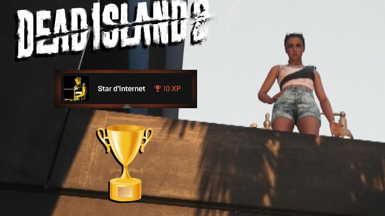 VIRALIT&Eacute; / TROPH&Eacute;E  STAR D'INTERNET - HOLLYWOOD BOULEVARD - QU&Ecirc;TE SECONDAIRE - DEAD ISLAND 2